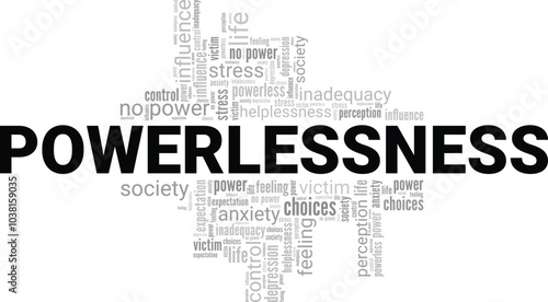 Powerlessness word cloud conceptual design isolated on white background.