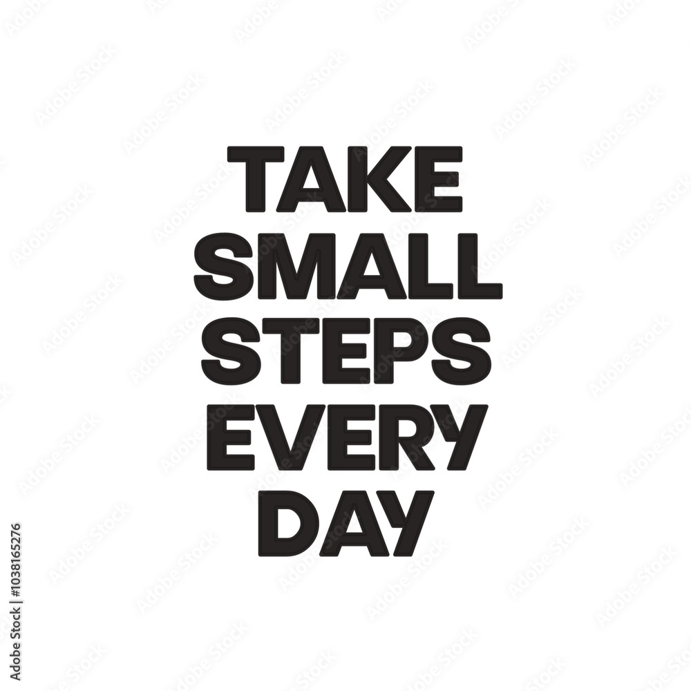 Obraz premium take small steps every day