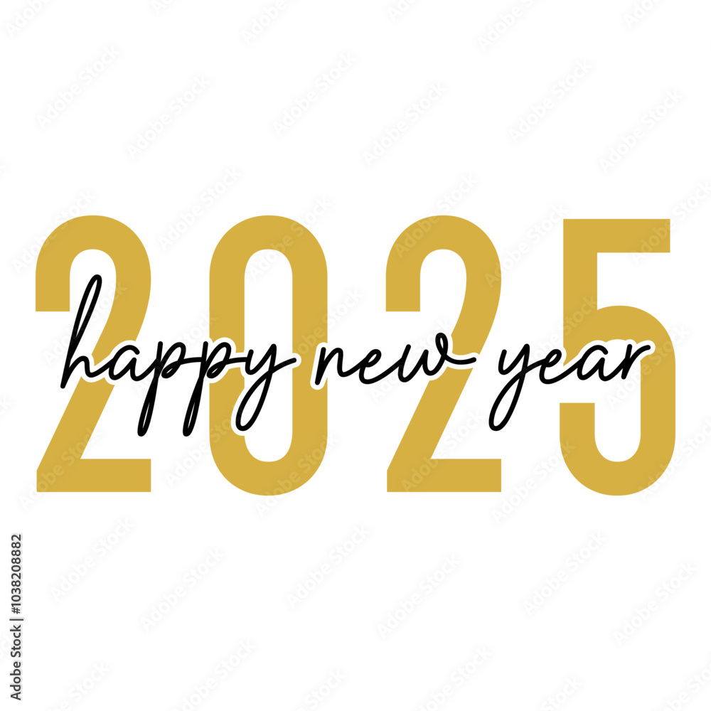 Fototapeta premium 2025 Happy New Year SVG, Happy New Year 2025, 2025 T-Shirt designs, New Year Shirt Design, New Year Eve SVG, Happy New Year Clipart