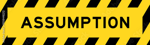 Yellow and black color with line striped label banner with word assumption