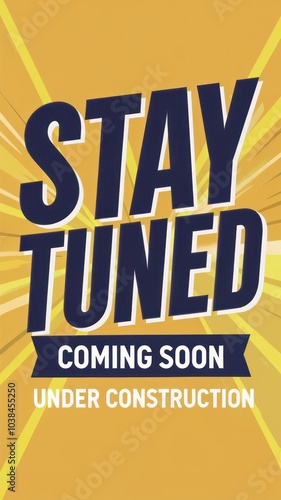 Colorful graphic announcing 'Stay Tuned' and 'Coming Soon' message.