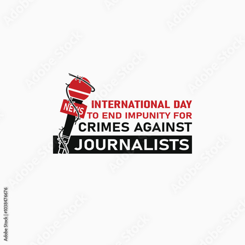 International Day to End Impunity for Crimes Against Journalists design for November awareness camp vector design