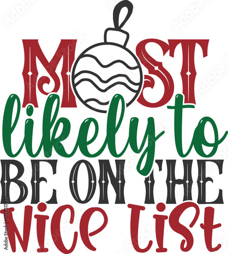 Most Likely To Be On The Nice List - Christmas Illustration