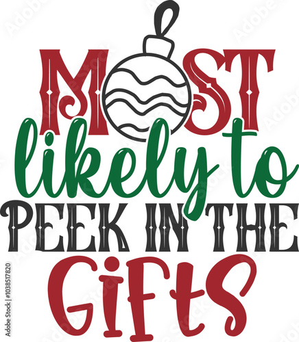 Most Likely To Peek In The Gifts - Christmas Illustration