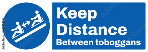 ISO mandatory safety signs text variation_keep distance between toboggans_landscape size 1/2 a4,a3,a2,a1