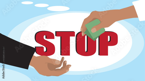 Businessman gives bribe with banknotes, official receiving bribe in the form of money, giving bribe for the provision of service against the background of the inscription Stop, no corruption