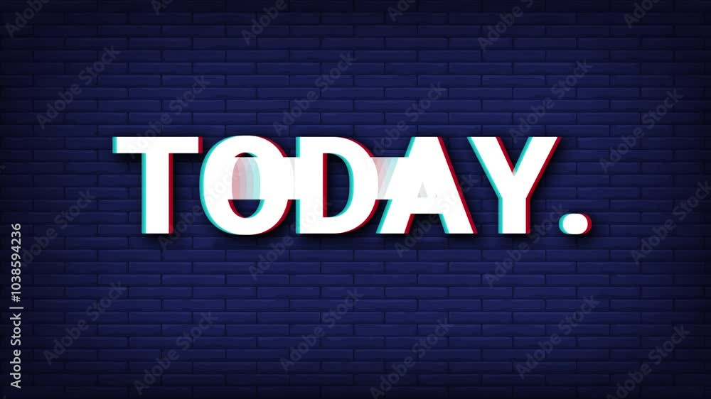 Today, glitch motion vedio looping effect typographic design. text, white, cool Today, glitch motion vedio looping effect typographic design. text, white, cool