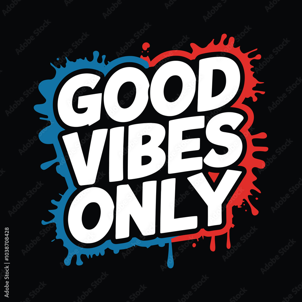 Fototapeta premium good vibes only graffiti style typography t shirt design.