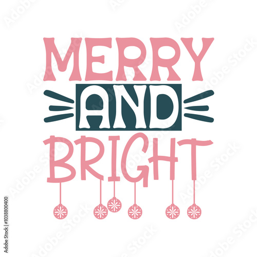 Merry and bright Svg Design