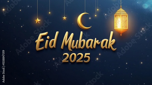 Golden Eid Mubarak 2025 text and crescent moon with luminous lantern hanging and stars shining. Islamic banner illustration.