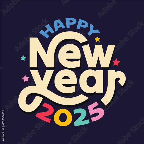 Happy New year 2025 modern typography logo vector illustration. Colorful new year 2025 poster, banner, greeting card, flier. Celebrating new year editable text logotype, sticker, label, tag.