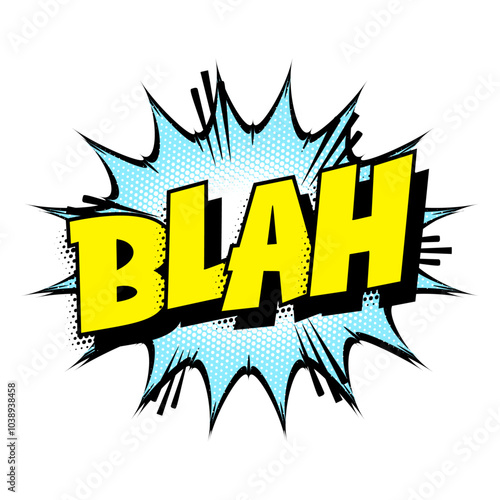 Sound effect bubble with word ‘Blah’ in retro halftone comic book style 