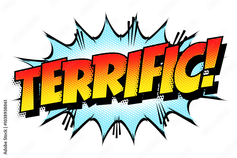 Fototapeta premium Sound effect bubble with exclamation ‘Terrific!’ in retro halftone comic book style 