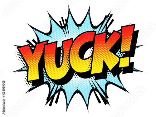 Sound effect bubble with interjection ‘Yuck!’ in retro halftone comic book style 