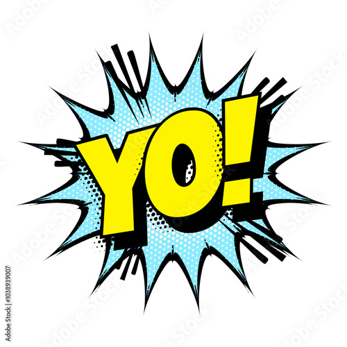 Sound effect bubble with interjection ‘Yo!’ in retro halftone comic book style 