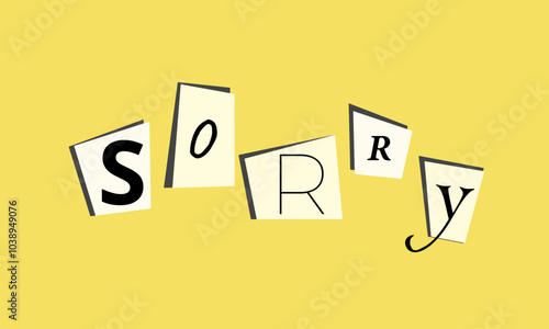 Sorry Text Prase. Collage Background. Vector illustration
