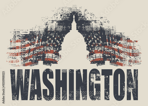 Vector banner or card with US Capitol Building in Washington DC  in art grunge background and american flags. suitable for logo, t-shirt design.