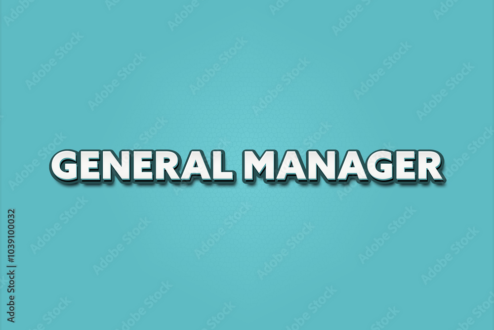 General Manager.. A Illustration with white text isolated on light green background. General Manager.. A Illustration with white text isolated on light green background.
