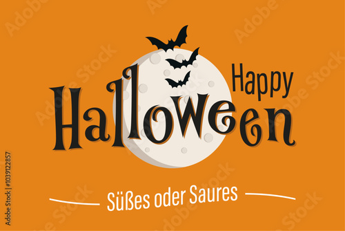 Halloween Banner - Happy Halloween - Süßes oder Saures - Text, Mond und Fledermäuse vor einem orangen Hintergrund