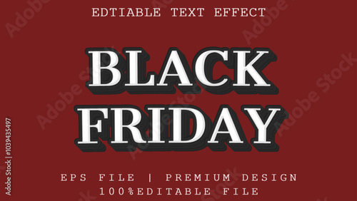  Black Friday editable text effect. For Poster and Banner Background and Promotion Sale Headline