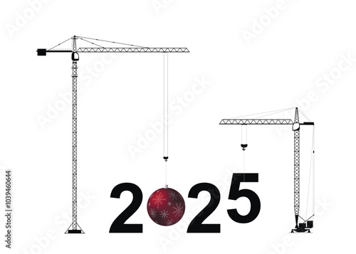 Happy New Year and Christmas concept. Two tower cranes lift the New Year 2025 numbers and the New Year's ball.