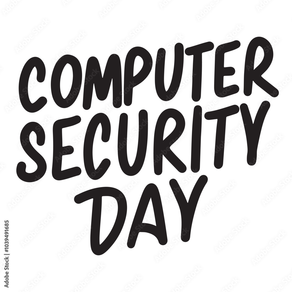 Computer Security Day text lettering. Hand drawn vector art. Computer Security Day text lettering. Hand drawn vector art.