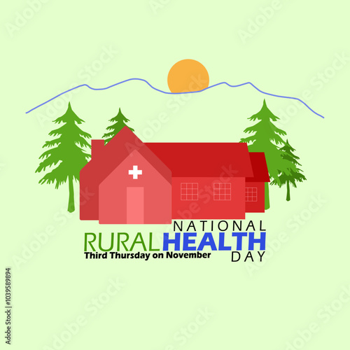 National Rural Health Day to celebrate on third Thursday in November. Illustration of a rural hospital. Health event banner.