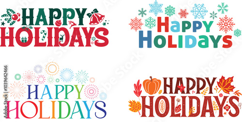 Happy Holiday, Happy Holidays New year elements Christmas elements thanksgiving elements beautiful lettering calligraphy with colorful text on white background, greetings 2025