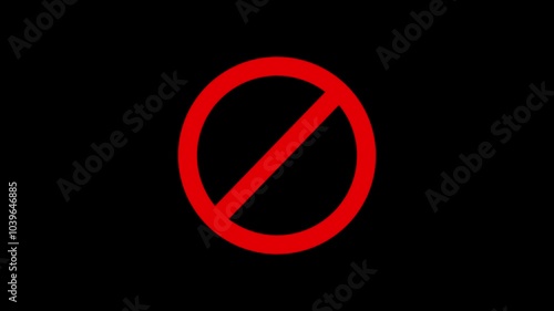 Red sign warning, prohibited,  stop or no entry forbidden red circle and line symbol animation icon on black background.