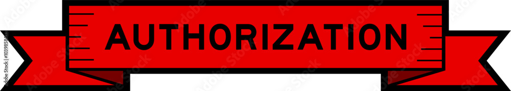Red ribbon label banner with word authorization on white background Red ribbon label banner with word authorization on white background