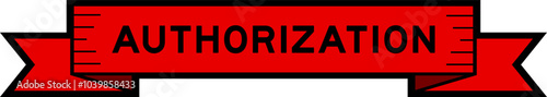 Red ribbon label banner with word authorization on white background