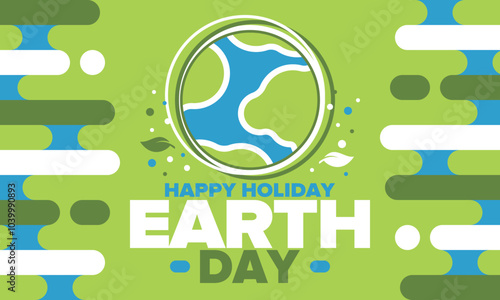 Earth Day. Planet day holiday. Nature and environment protection from climate change. Ecology green poster. Recycling. Alternative energy. Organic lifestyle. Vector illustration