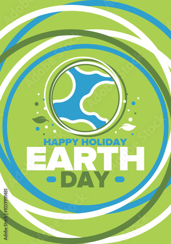 Earth Day. Planet day holiday. Nature and environment protection from climate change. Ecology green poster. Recycling. Alternative energy. Organic lifestyle. Vector illustration