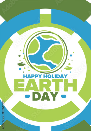 Earth Day. Planet day holiday. Nature and environment protection from climate change. Ecology green poster. Recycling. Alternative energy. Organic lifestyle. Vector illustration