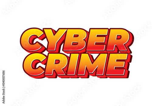 Cyber crime. Text effect in bold fonts with modern colors