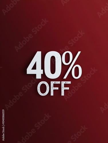 White '40% OFF' Promotional Sign on a Dark Red Background