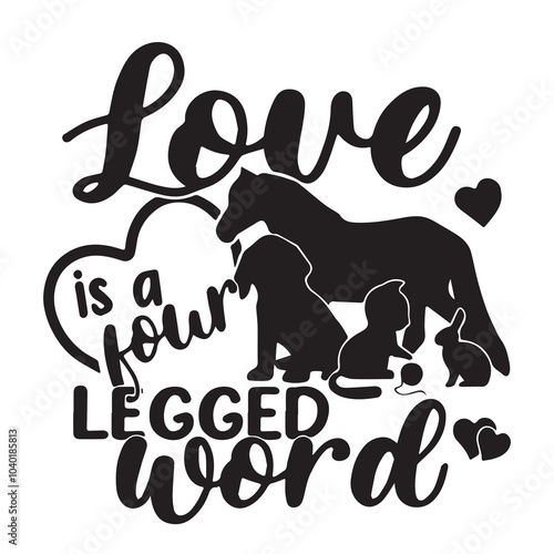 love is a four legged word logo inspirational positive quotes, motivational, typography, lettering design	 photo