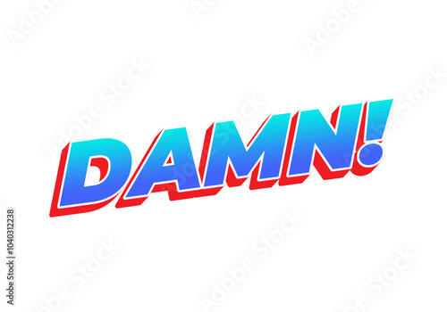 Damn. Text effect with modern color and 3D look