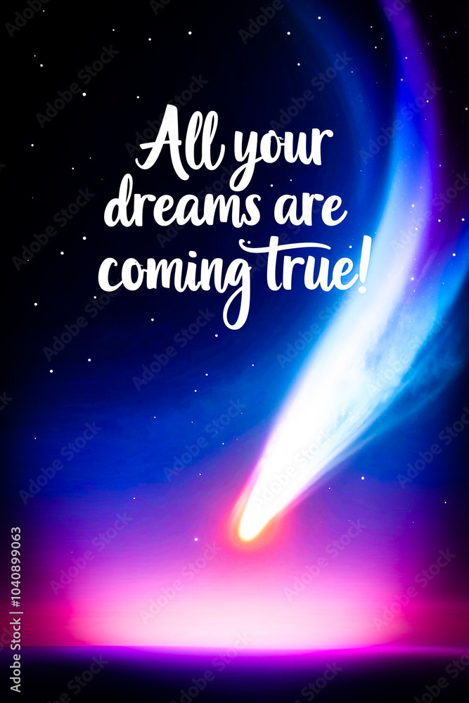 Fototapeta premium Remember All Your Dreams Art Coming True