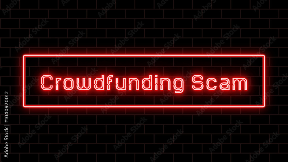 Crowdfunding Scam のネオン文字 Crowdfunding Scam のネオン文字