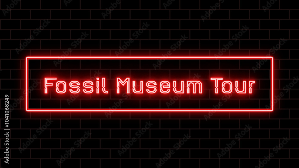 Fossil Museum Tour のネオン文字 Fossil Museum Tour のネオン文字