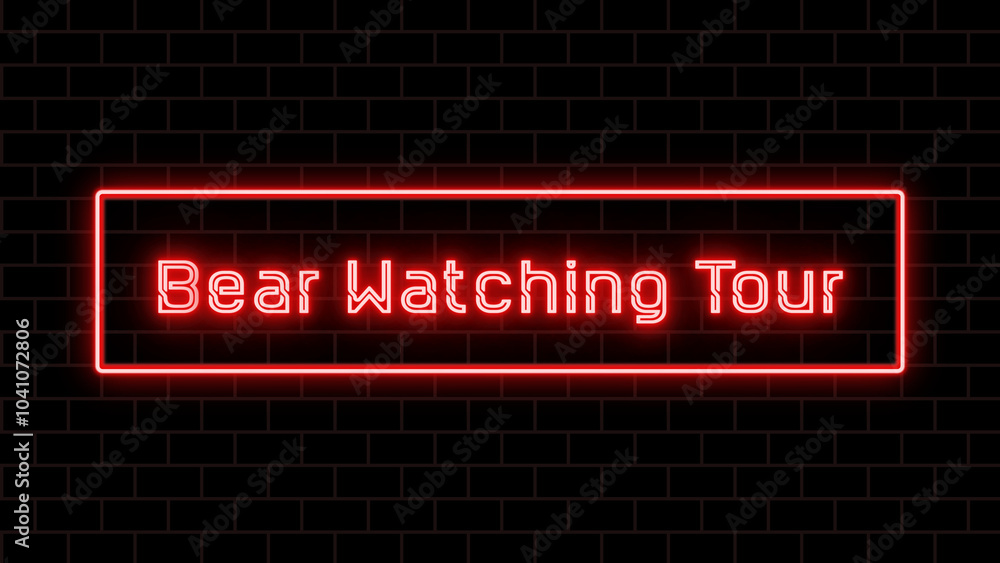Bear Watching Tour のネオン文字 Bear Watching Tour のネオン文字