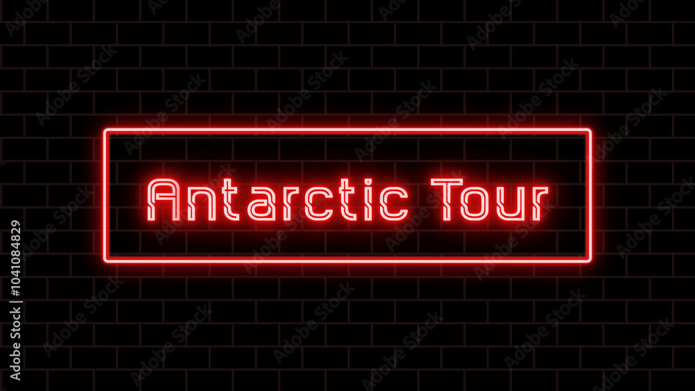 Antarctic Tour のネオン文字 Antarctic Tour のネオン文字