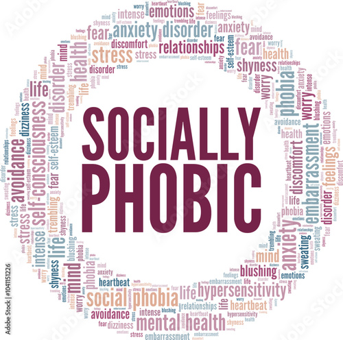 Socially Phobic word cloud conceptual design isolated on white background.
