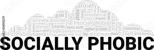 Socially Phobic word cloud conceptual design isolated on white background.