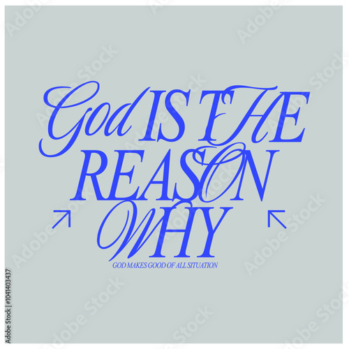 god is the reason why Christian religion bible verses t shirt design template