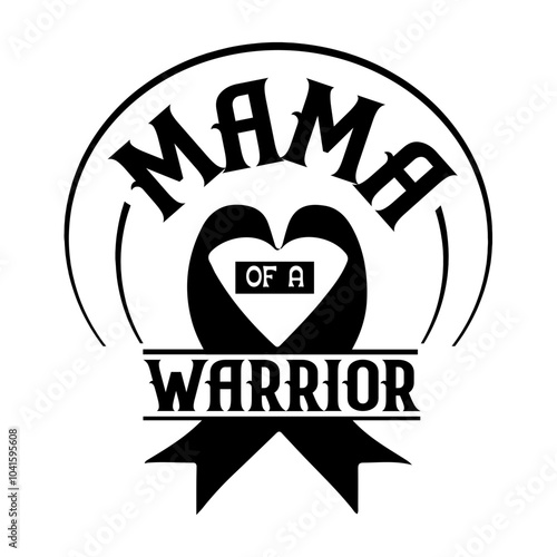 Mama of a warrior Svg Design