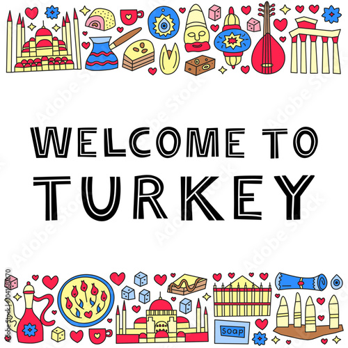 Turkey national landmarks and attractions in doodle style isolated on white background. Welcome poster. Turkish tourism concept.