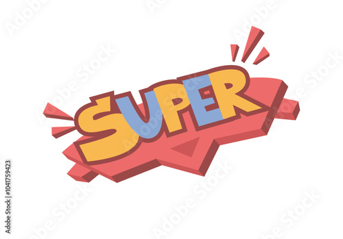 Super word in street art or graffiti style, comic speech sound effect in creative manner. Vector characters or murals expressions, stickers for social media. Reaction or communication exclamation