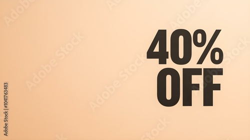 Black '40% OFF' Promotional Sign on a Light Brown Background with Copy Space